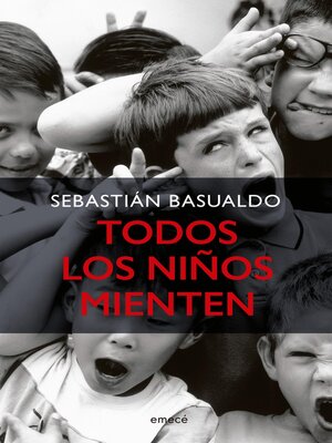 cover image of Todos los niños mienten